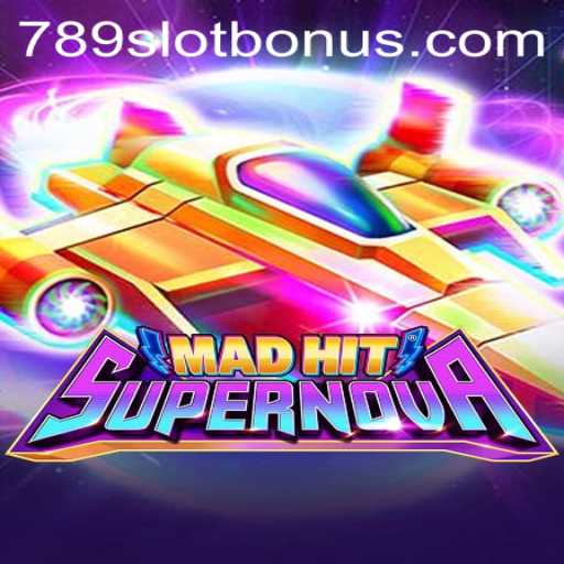 Exploring the Exciting Universe of MadHitSupernova with 789Slot