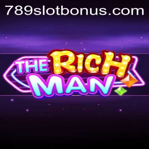 TheRichMan: Exploring the Dynamic World of 789Slot